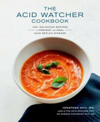Acid Watcher Cookbook - Jonathan Aviv, Samara Kaufmann Aviv (ISBN: 9780525575566)