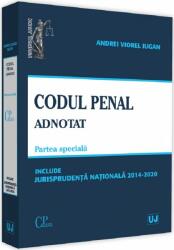 Codul penal adnotat. Parte speciala. Jurisprudenta nationala 2014-2020 - Andrei Viorel Iugan (ISBN: 9786063904769)