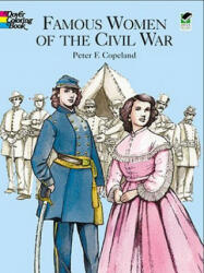Famous Women of the Civil War Color - Peter F. Copeland (ISBN: 9780486407999)