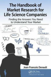 Handbook for Market Research for Life Sciences Companies - Jean-Francois Denault (ISBN: 9781138713567)