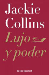 Lujo y poder/ The Power Trip - Jackie Collins, Eduardo Garcia Murillo (ISBN: 9788415870791)