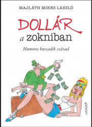 Dollár a zokniban (2020)