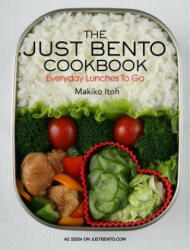 Just Bento Cookbook, The: Everyday Lunches To Go - Makiko Itoh (2012)