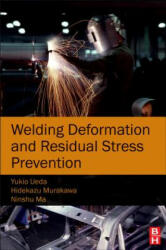 Welding Deformation and Residual Stress Prevention - Yukio Ueda (2012)