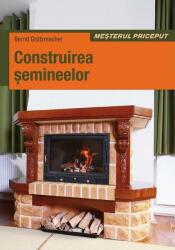 Construirea Şemineelor (ISBN: 9786068189727)
