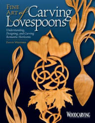 Fine Art of Carving Lovespoons - David Western (2008)
