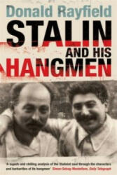 Stalin and His Hangmen - Donald Rayfield (ISBN: 9780141003757)