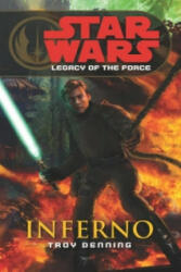 Star Wars: Legacy of the Force VI - Inferno - Troy Denning (ISBN: 9780099492061)
