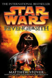 Star Wars: Episode III: Revenge of the Sith - Matthew Stover (ISBN: 9780099410584)