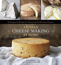 Artisan Cheese Making at Home - Mary Carlin (2011)