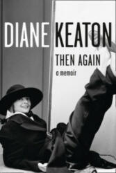 Then Again - Diane Keaton (2012)