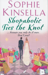 Shopaholic Ties The Knot - Sophie Kinsella (2012)