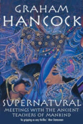 Supernatural - Graham Hancock (ISBN: 9780099474159)