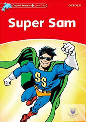 Dolphin Readers Nivelul 2: Super Sam (ISBN: 9780194400923)