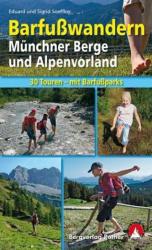 Barfußwandern Münchner Berge und Alpenvorland, Eduard und Sigrid Soeffker (2012)