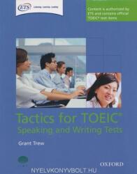 Tactics for TOEIC (R) Speaking and Writing Tests: Pack - Grant Trew (ISBN: 9780194529525)