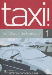 Robert Menand: Taxi ! - Méthode de francais 1 Livre de l'éleve, (ISBN: 9782011555083)