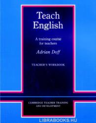 Teach English Teacher's Workbook: A Training Course for Teachers (ISBN: 9780521348638)