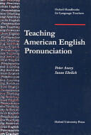 Teaching American English Pronunciation (ISBN: 9780194328159)