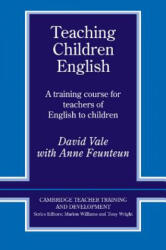 Teaching Children English - David Vale, Anne (ISBN: 9780521422352)