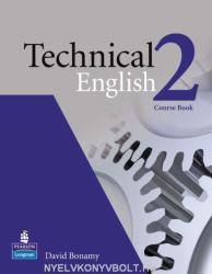 TECHNICAL ENGLISH 2 COURSE BOOK - David Bonamy (ISBN: 9781405845540)