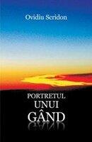 Portretul unui gand - Ovidiu Scridon (ISBN: 9786068320502)
