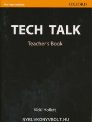 Vicki Hollett: Tech Talk Pre-Intermediate Teacher's Book (ISBN: 9780194574594)