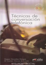Técnicas de conversación telefónica (ISBN: 9788477111849)