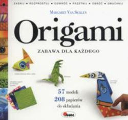 Origami Zabawa dla każdego - Sicklen Margaret (ISBN: 9788372506115)