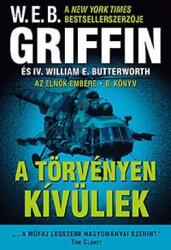 W. E. B Griffin - A törvényen kívüliek (Az elnök embere 6. könyv) Jó állapotú antikvár (2012)
