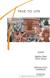 True to Life Starter Personal study workbook - Stephen Slater, Simon Haines (ISBN: 9780521595773)