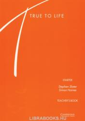 True to Life Starter Teacher's Book - Stephen Slater, Simon Haines (ISBN: 9780521595766)