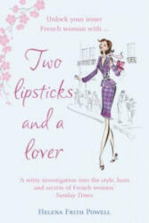 Two Lipsticks and a Lover - Helena Frith Powell (ISBN: 9780099504252)