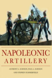 Napoleonic Artillery - Paul Dawson (2008)