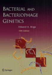 Bacterial and Bacteriophage Genetics - Edward A. Birge (2005)