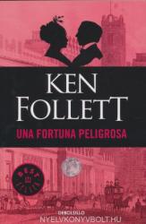 Una fortuna peligrosa / A Dangerous Fortune - Ken Follett (ISBN: 9788497931939)