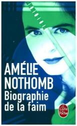 Biographie de la faim - Amélie Nothomb (ISBN: 9782253117179)