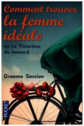 Comment trouver la femme ideale ou le theoreme du homard - Graeme Simsion (ISBN: 9782266244824)