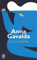 La consolante - Anna Gavalda (ISBN: 9782290014288)
