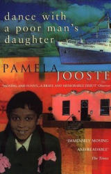 Dance With A Poor Man's Daughter - Pamela Jooste (1999)