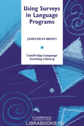 James Dean Brown: Using Surveys in Language Programs (ISBN: 9780521796569)