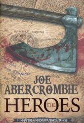 Joe Abercrombie: The Heroes (2011)