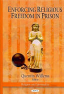Enforcing Religious Freedom in Prison (2010)