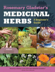 Rosemary Gladstar's Medicinal Herbs: A Beginner's Guide - Rosemary Gladstar (2012)