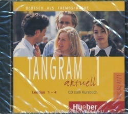 Rosa-Maria Dallapiazza, Eduard von Jan, Til Schönherr: Tangram Aktuell 1 Lektion 1-4 CD (ISBN: 9783190418015)