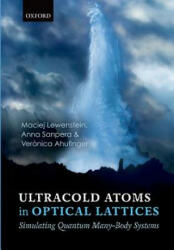 Ultracold Atoms in Optical Lattices - Maciej Lewenstein (2012)