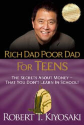 Rich Dad Poor Dad for Teens - Robert Kiyosaki (2012)