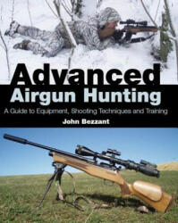 Advanced Airgun Hunting - John Bezzant (2012)