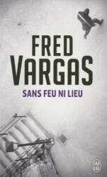 Sans feu ni lieu - Fred Vargas (ISBN: 9782290353356)