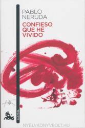CONFIESO QUE HE VIVIDO - NERUDA, P (ISBN: 9788432248191)
